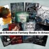 Top-5 Romance Fantasy Books In Amazon