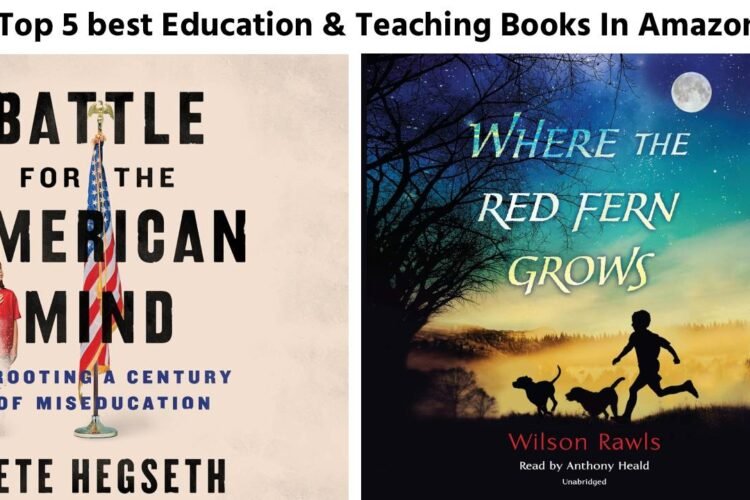 Top 5 best Education & Teaching Books In Amazon Top 5 best Education & Teaching Books In Amazon