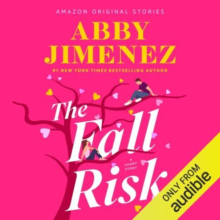 The Fall Risk by Abby Jimenez Romantic Short Story