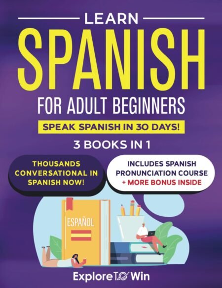 Learn Spanish for Adult Beginners Complete