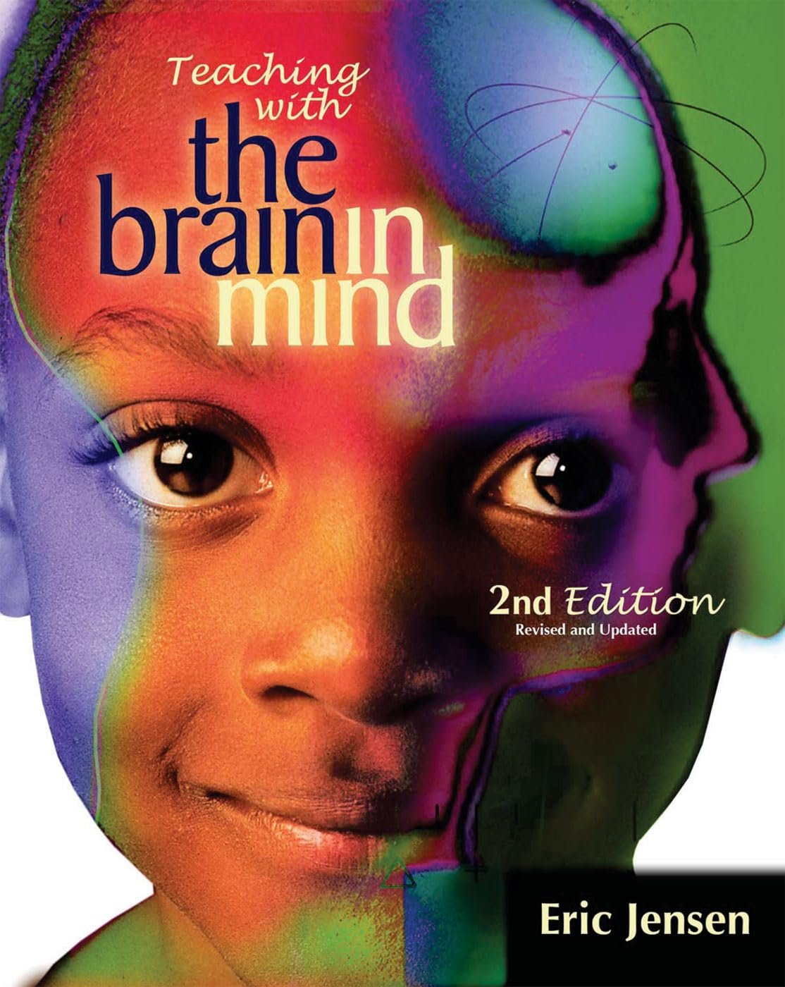 Teaching with the Brain in Mind Brain-Based