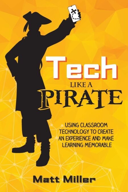 Tech Like a PIRATE Innovative Technology