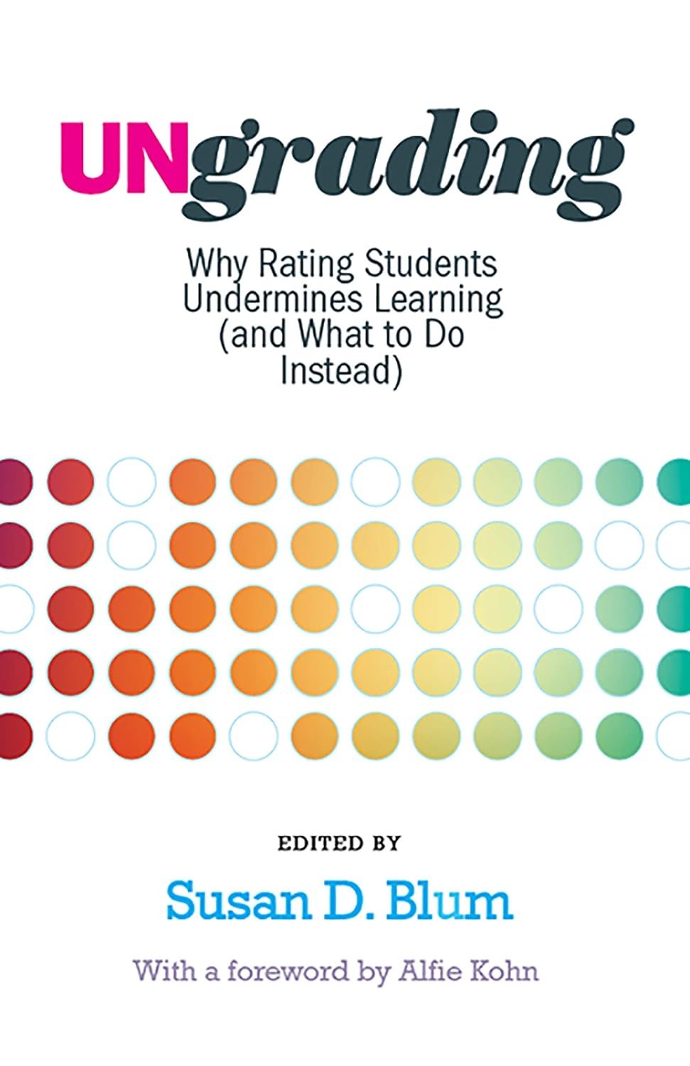 Ungrading Rethinking Assessment
